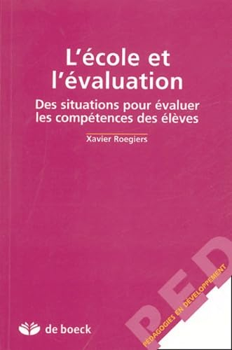 L'école et l'évaluation : des situations pour évaluer les compétences des élèves