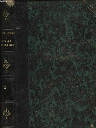 histoire d un crime - deposition d un temoin tome 2