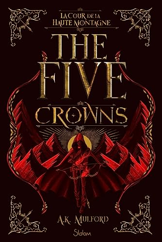 The five crowns. Vol. 1. La cour de la haute montagne