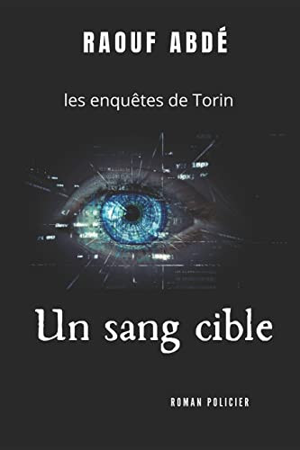 Un sang cible: les enquêtes de Torin