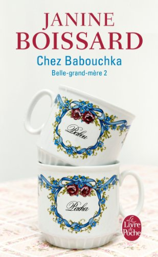 Belle-grand-mère. Vol. 2. Chez Babouchka