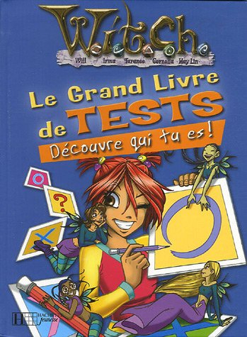 Witch, le grand livre de tests : découvre qui tu es !