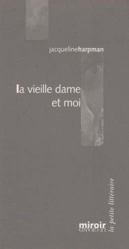 La vieille dame et moi
