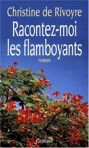 Racontez-moi les flamboyants