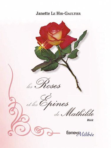 les roses et les épines de mathilde