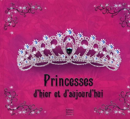 Princesses d'hier et d'aujourd'hui