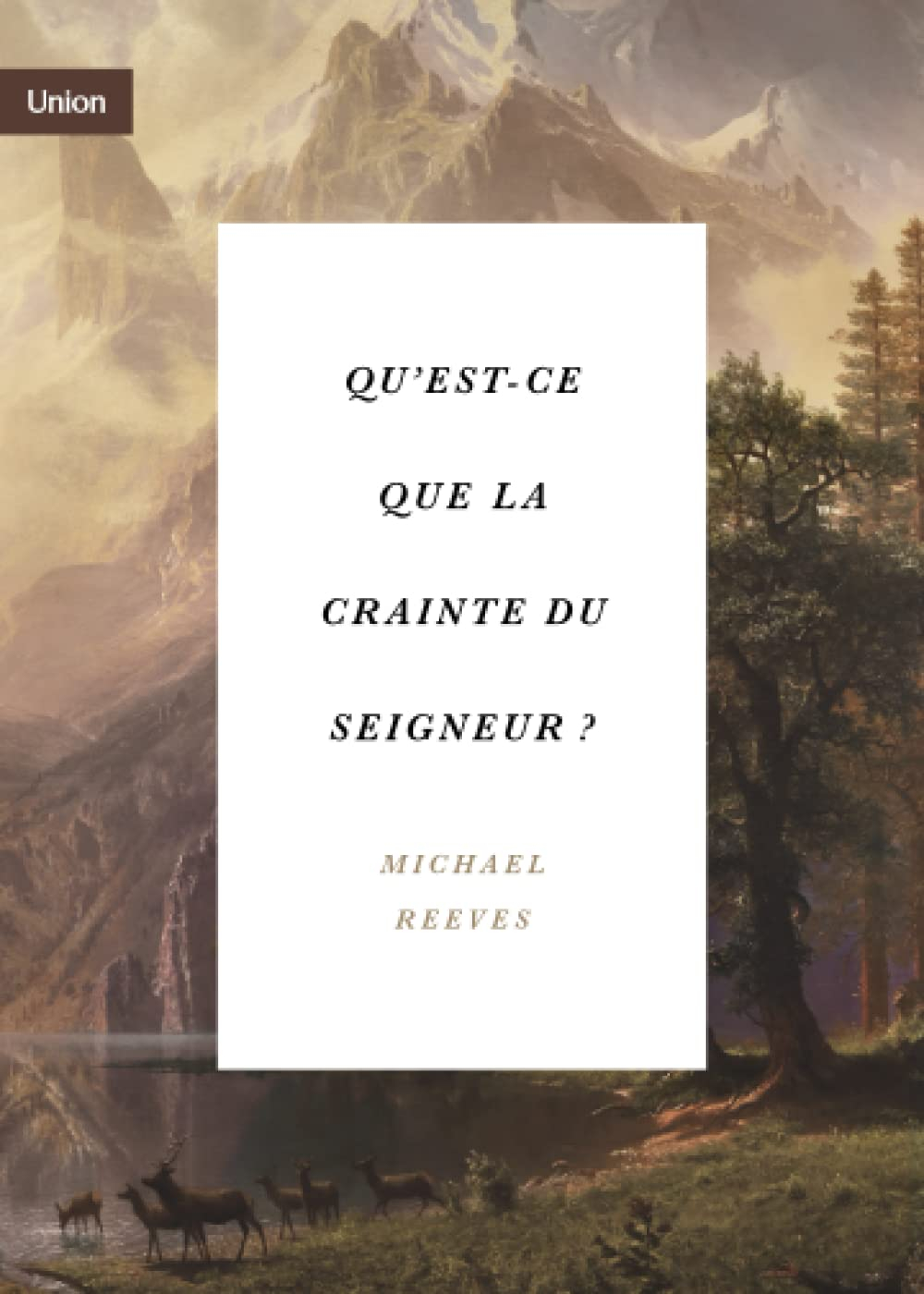 Qu'est-ce que la crainte du Seigneur ?