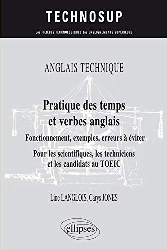 Anglais technique, pratique des temps et verbes anglais : fonctionnement, exemples, erreurs à éviter