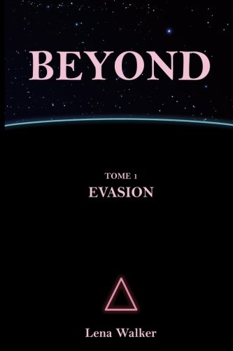 BEYOND - TOME 1 : Evasion
