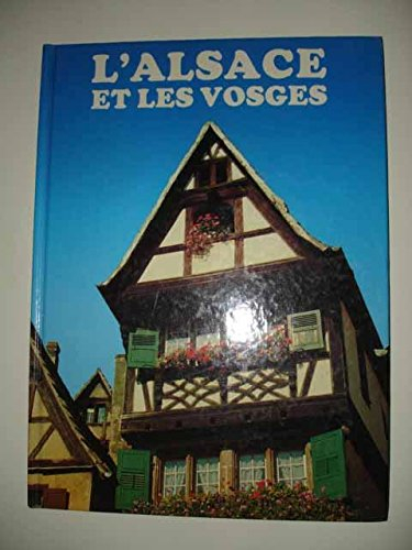 L'Alsace et les Vosges