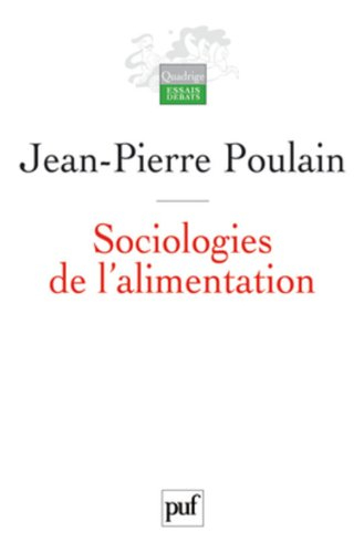 Sociologies de l'alimentation : les mangeurs et l'espace social alimentaire