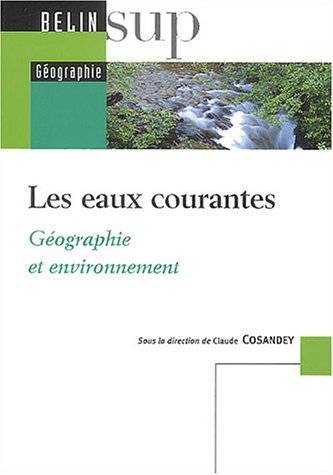 Les eaux courantes : géographie et environnement