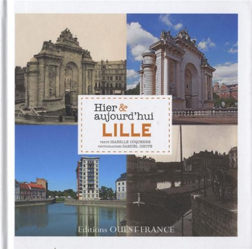 Lille hier & aujourd'hui