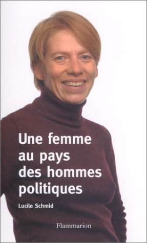 Une femme au pays des hommes politiques