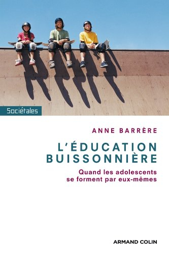 L'éducation buissonnière : quand les adolescents se forment par eux-mêmes