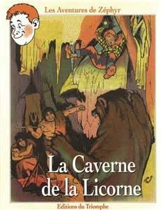les aventures de zéphyr : la caverne de la licorne