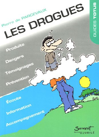Les drogues, impasse des illusions
