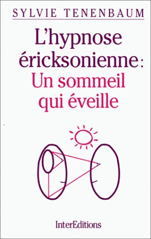 L'hypnose éricksonienne : un sommeil qui éveille