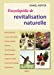 Encyclopédie de revitalisation naturelle