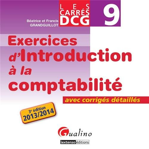 Exercices d'introduction à la comptabilité : avec exercices corrigés : 2013-2014