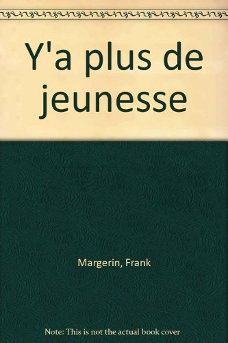 Y'a plus de jeunesse