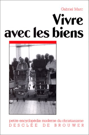 Vivre avec les biens