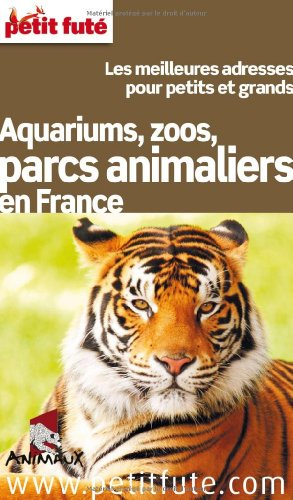 Aquariums, zoos, parcs animaliers en France : les meilleures adresses pour petits et grands