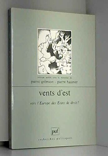 Vents d'Est : vers l'Europe des Etats de droit ?