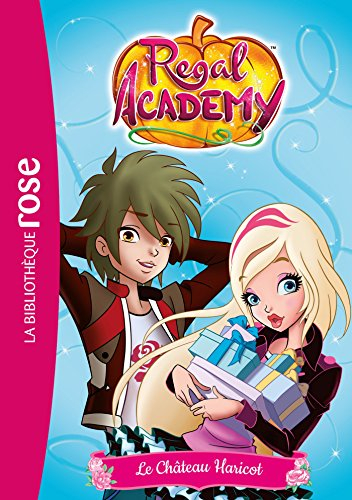 Regal academy. Vol. 3. Le château haricot