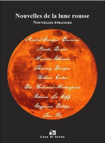 Nouvelles de la lune rousse : nouvelles étranges