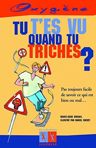 Tu t'es vu quand tu triches ?