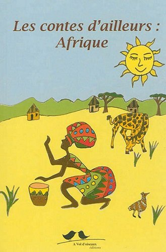 les contes d'ailleurs : afrique