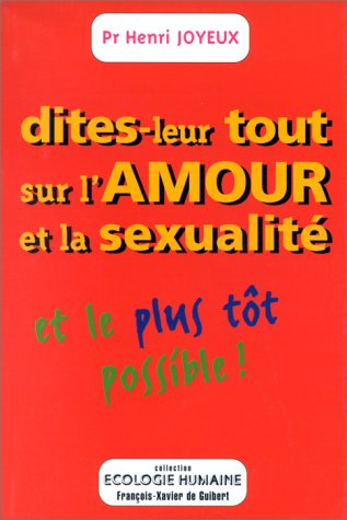 Dites-leur tout sur l'amour et la sexualité