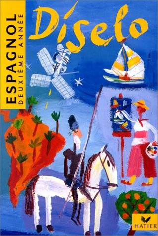 Diselo, deuxième année (3e LV2 ou 1e LV3) : manuel