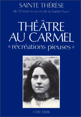 Théâtre au Carmel : récréations pieuses