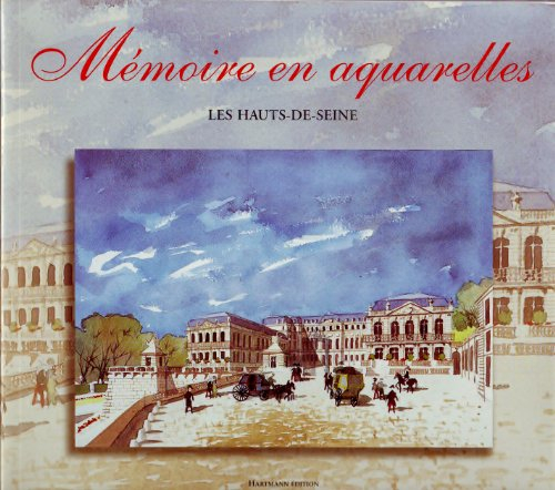Mémoire en aquarelles : châteaux et parcs disparus des Hauts-de-Seine