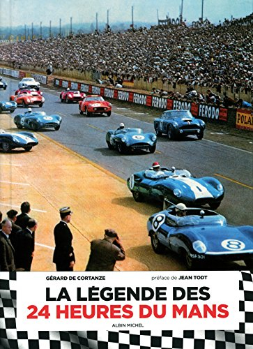 La légende des 24 heures du Mans