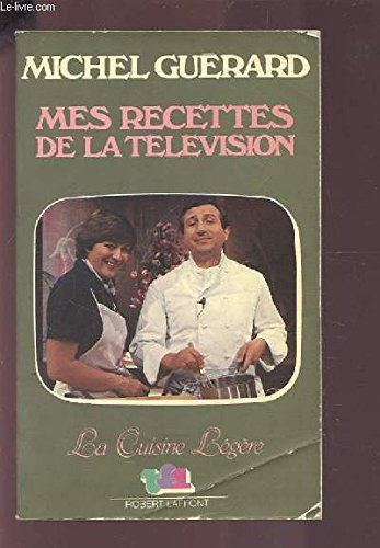 Mes recettes à la télévision. La Cuisine légère
