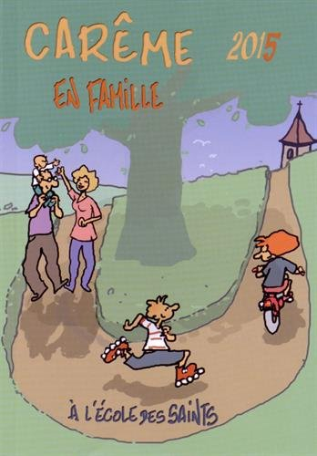 Carême en famille à l'école des saints : 2015