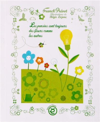 Les pensées sont toujours des fleurs comme les autres