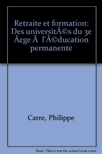 Retraite et formation des universités, du 3e âge à l'éducation permanente