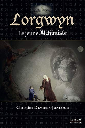 Lorgwyn : le jeune alchimiste