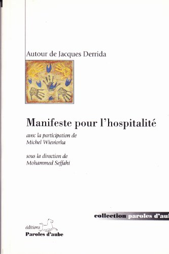 Manifeste pour l'hospitalité : autour de Jacques Derrida