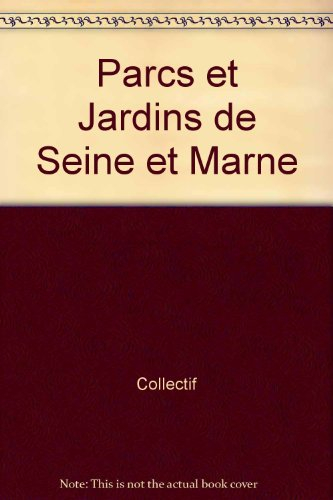 parcs et jardins de seine et marne