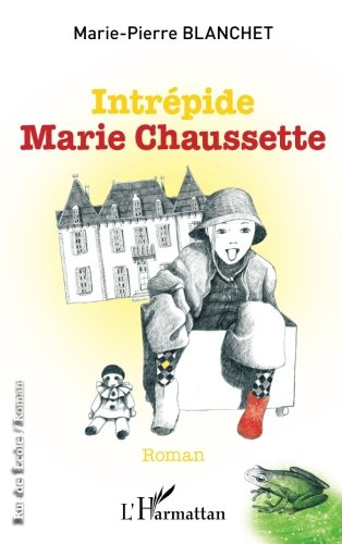 Intrépide Marie Chaussette