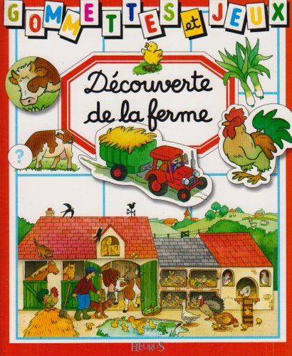 Découverte de la ferme