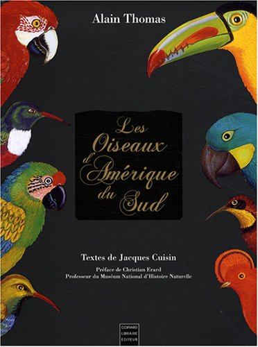 Les oiseaux d'Amérique du Sud