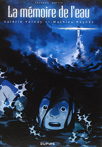 La mémoire de l'eau. Vol. 2
