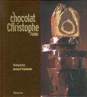 Le chocolat de Christophe Felder