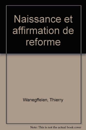 naissance et affirmation de la réforme